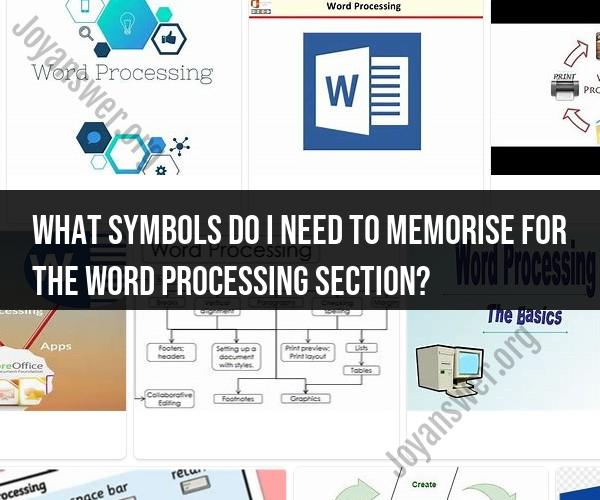 Memorizing Symbols for Word Processing: A Quick Reference Guide