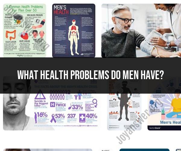 Men's Health Problems: Common Concerns