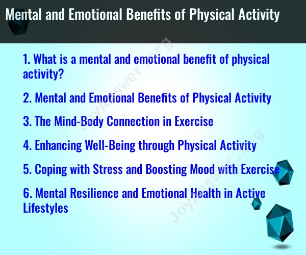 Mental and Emotional Benefits of Physical Activity