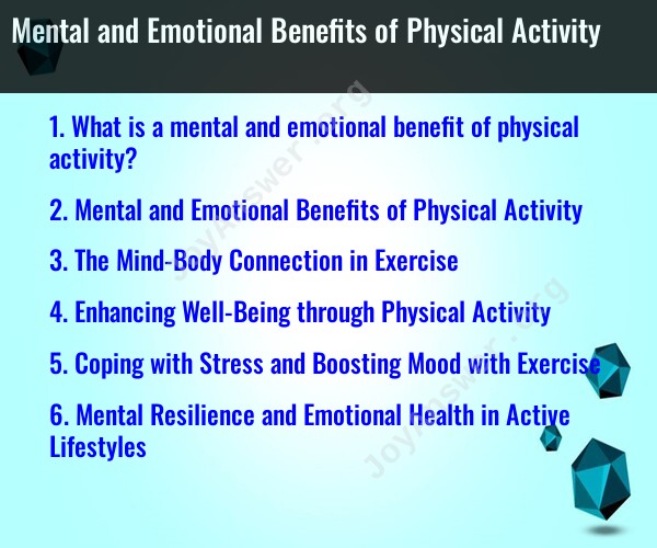 Mental And Emotional Benefits Of Physical Activity JoyAnswer