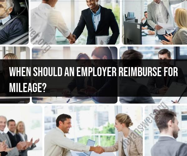 Mileage Reimbursement by Employers: When is it Appropriate?