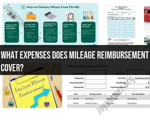 Mileage Reimbursement: Covered Expenses and Guidelines