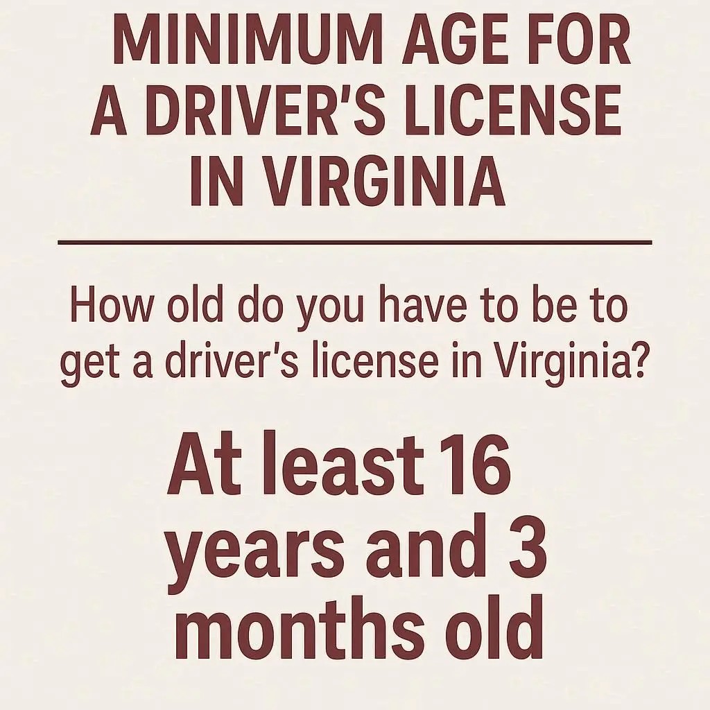 Minimum Age for a Driver’s License in Virginia: Complete Guide
