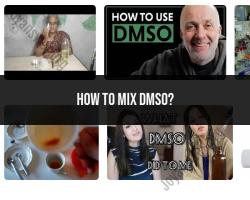 Mixing DMSO: Guidelines and Considerations