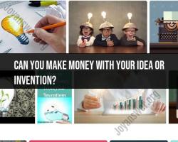 Monetizing Your Invention or Idea