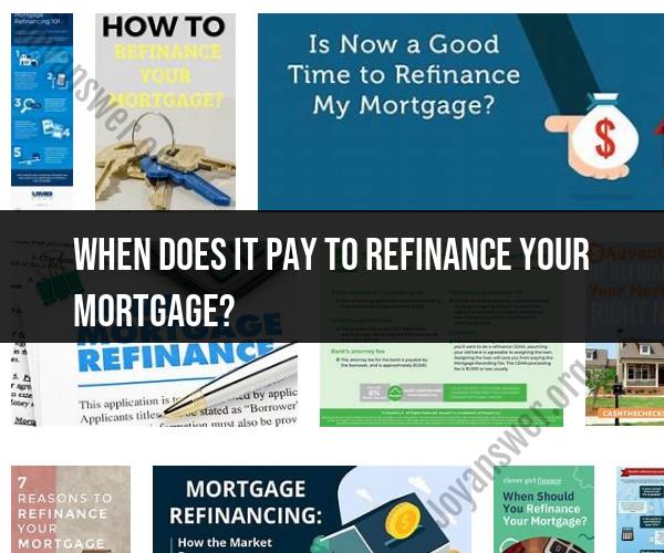 Mortgage Refinancing: When Is It Worth It?
