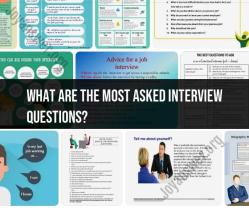 Most Asked Interview Questions: Preparing for the Common Queries