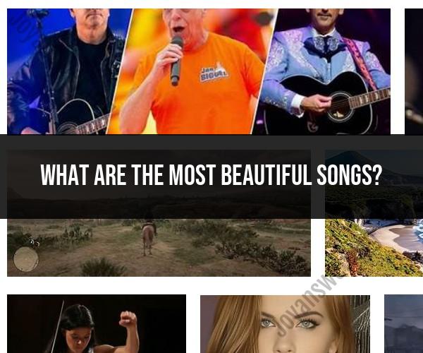Most Beautiful Songs: A Melodic Journey