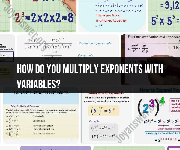 Multiplying Exponents with Variables: Algebraic Expression Simplification