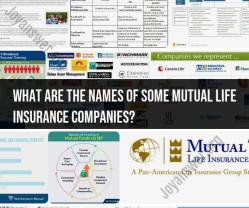 Mutual Life Insurance Companies: Names and Overview