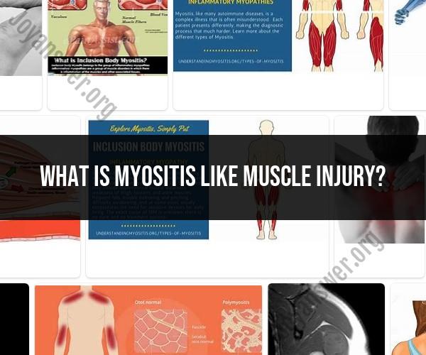 Myositis vs. Muscle Injury: Recognizing the Differences and Seeking Proper Treatment
