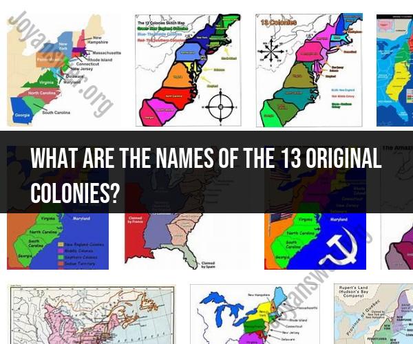 Names of the 13 Original Colonies: Historical Roster