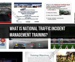 National Traffic Incident Management Training: Explained