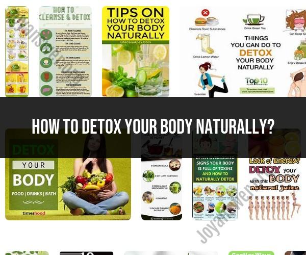 Natural Body Detox: Tips and Techniques