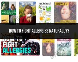 Natural Ways to Combat Allergies