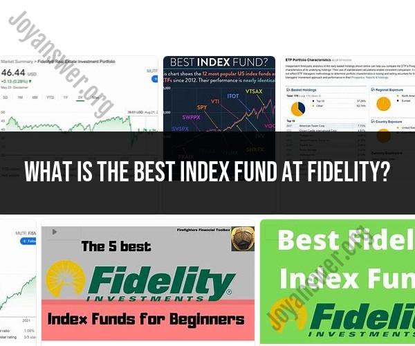 Navigating Fidelity's Best Index Funds for Investors