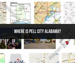 Navigating Pell City, Alabama: Location Insights