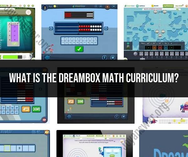 Navigating the DreamBox Math Curriculum: Insights and Overview