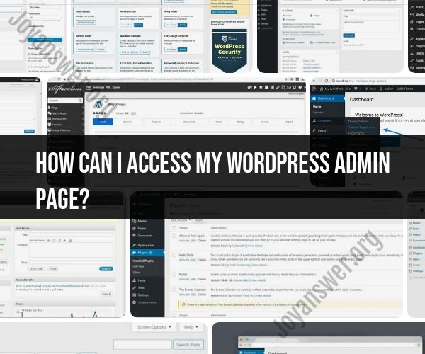 Navigating to Your WordPress Admin Page: A Step-by-Step Guide
