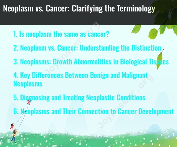 Neoplasm vs. Cancer: Clarifying the Terminology