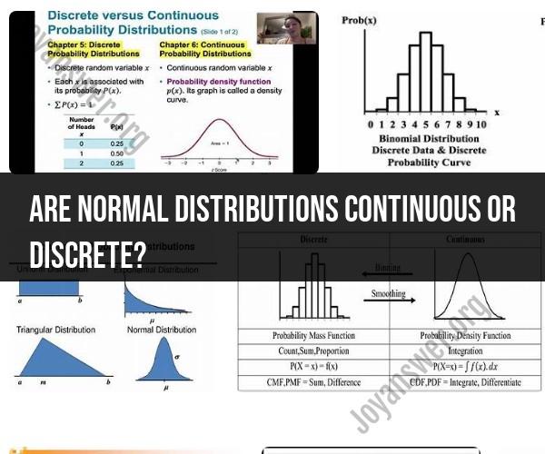 Normal Distributions: Continuous or Discrete?