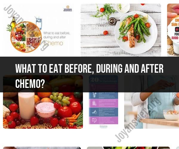 Nourishing Your Body During Chemo: A Comprehensive Guide to Diet
