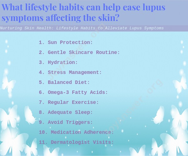 Nurturing Skin Health: Lifestyle Habits to Alleviate Lupus Symptoms