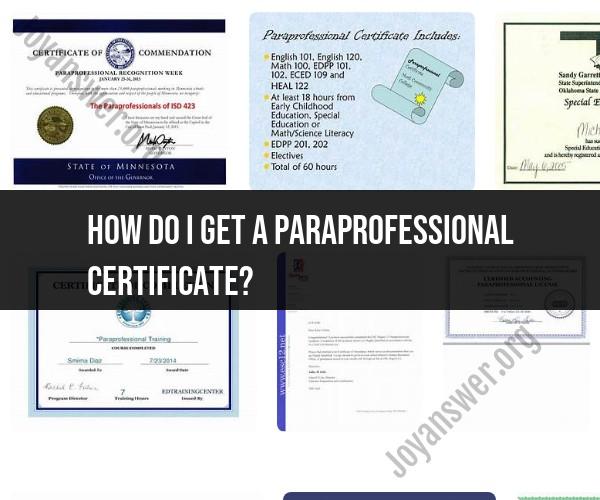 Obtaining a Paraprofessional Certificate: Steps to Certification