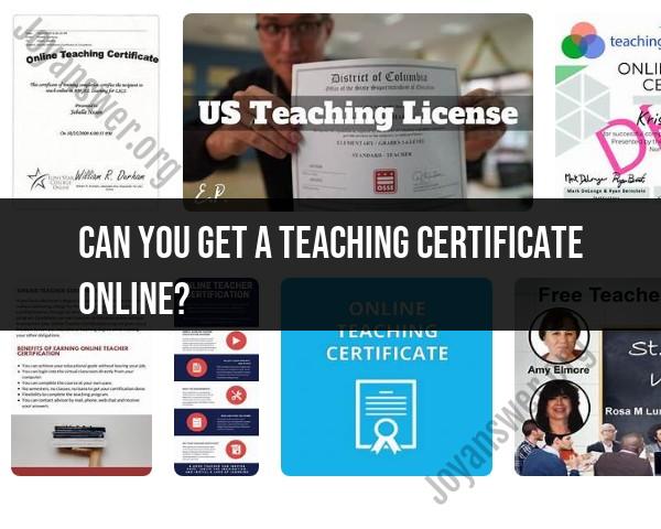 Obtaining a Teaching Certificate Online: Exploring Possibilities