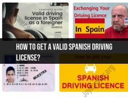 Obtaining a Valid Spanish Driving License: Step-by-Step Guide