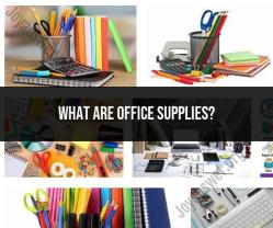 Office Supplies: Essentials for Workplace Operations