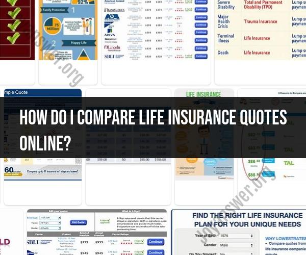 Online Life Insurance Quotes: A Quick Guide to Comparing Rates
