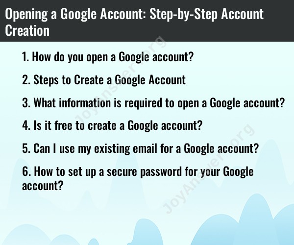 Opening a Google Account: Step-by-Step Account Creation