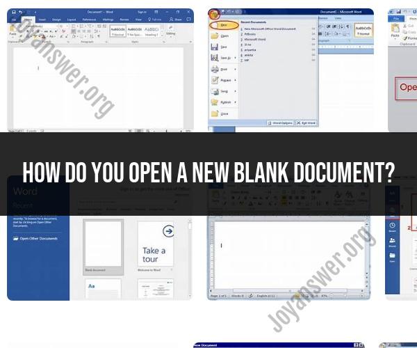 Opening a New Blank Document: Quick Guide
