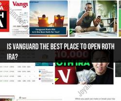 Opening a Roth IRA: Considerations Beyond Vanguard