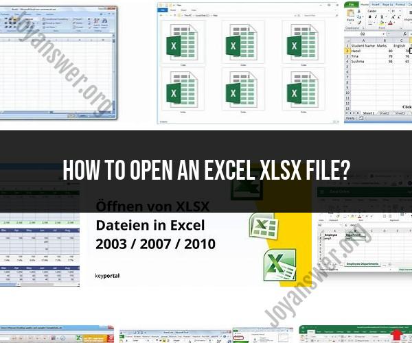 Opening Excel xlsx Files: A Step-by-Step Guide