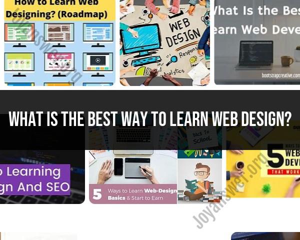 Optimal Way to Learn Web Design: Effective Learning Strategies