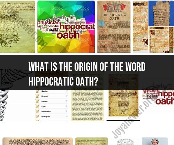 Origin of the Word "Hippocratic Oath": Linguistic Exploration