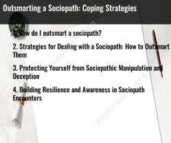 Outsmarting a Sociopath: Coping Strategies