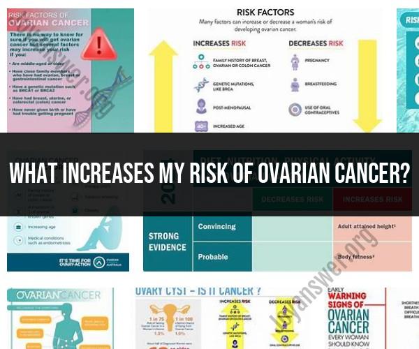 Ovarian Cancer Risk Factors: What Increases Your Vulnerability