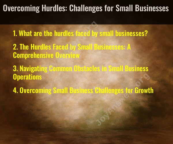 Overcoming Hurdles: Challenges for Small Businesses