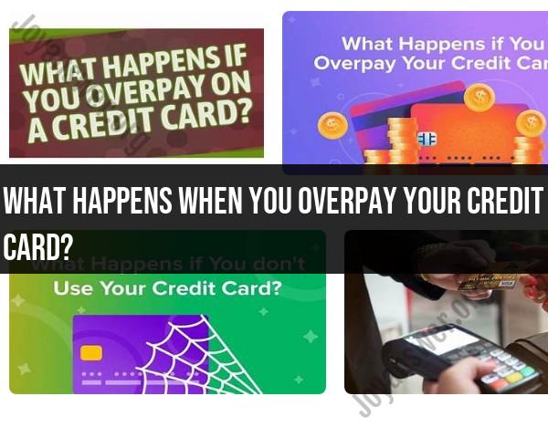 Overpaying Credit Cards: Effects and Solutions
