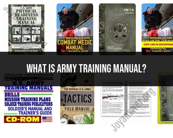 Overview of Army Training Manuals