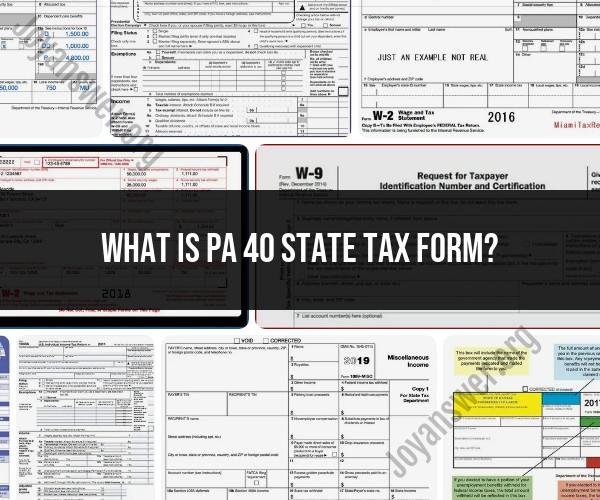 PA-40 State Tax Form: Overview and Usage