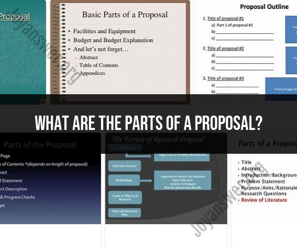 Parts of a Proposal: Key Sections Explained