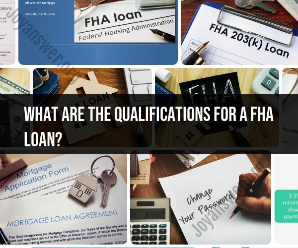 Path to FHA Loan Qualification: Meeting the Requirements