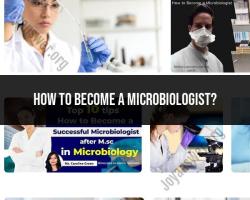 Pathway to Becoming a Microbiologist: Career Journey