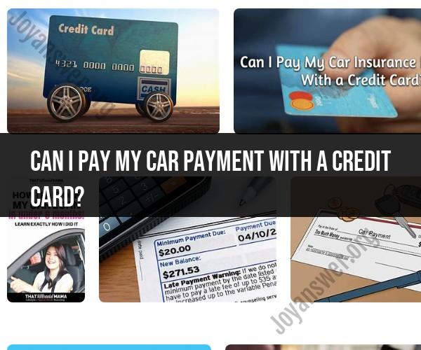 Paying Car Payment with a Credit Card: Considerations
