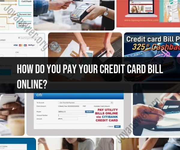 Paying Your Credit Card Bill Online: A Convenient Guide