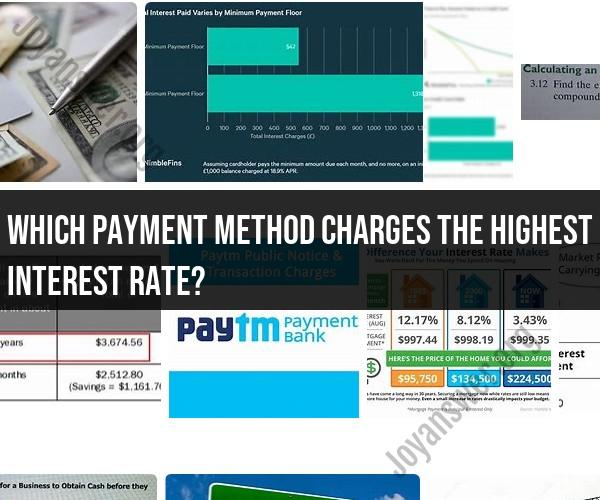 Payment Methods with the Highest Interest Rates: What to Watch Out For